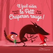 Il faut aider le Petit Chaperon rouge