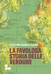 La favolosa storia delle verdure