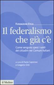 Il federalismo che già c