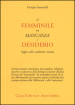 Il femminile tra mancanza e desiderio. Saggio sulla condizione umana