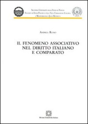 Il fenomeno associativo nel diritto italiano e comparato - Andrea Russo