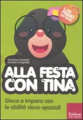 Alla festa con Tina. Con CD-ROM