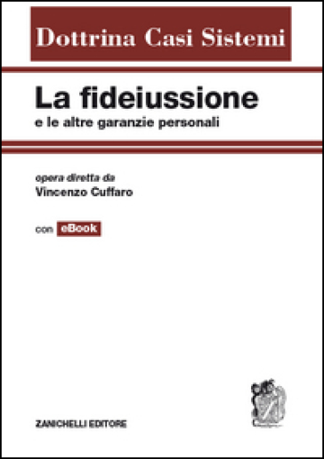 La fidejussione e le altre garanzie personali - Vincenzo Cuffaro