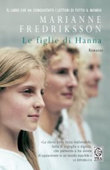 Le figlie di Hanna. Ediz. a caratteri grandi - Marianne Fredriksson