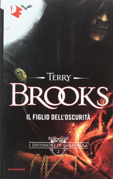 Il figlio dell'oscurità. I difensori di Shannara. 2. - Terry Brooks