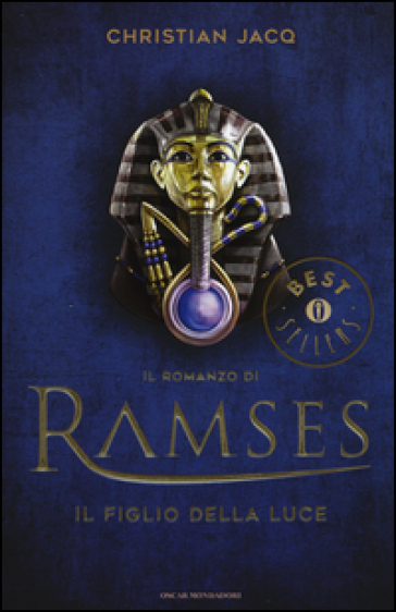 Il figlio della luce. Il romanzo di Ramses. Vol. 1 - Christian Jacq