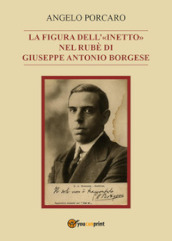 La figura dell «inetto» nel Rubè di Giuseppe Antonio Borgese