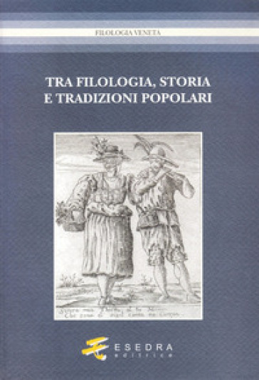 Tra filologia, storia e tradizioni popolari. Per Marisa Milani (1997-2007) - Glauco Sanga - Alexandru Niculescu - Fernando Bandini