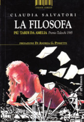 La filosofa. Più tardi da Amelia