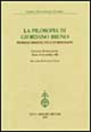 La filosofia di Giordano Bruno. Problemi ermeneutici e storiografici. Atti del Convegno internazionale (Roma, 23-24 ottobre 1998)