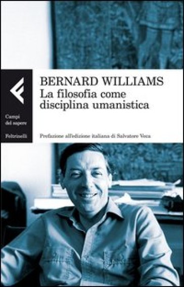 La filosofia come disciplina umanistica - Bernard Williams