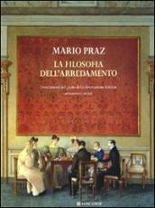 La filosofia dell arredamento. I mutamenti nel gusto della decorazione interna attraverso i secoli