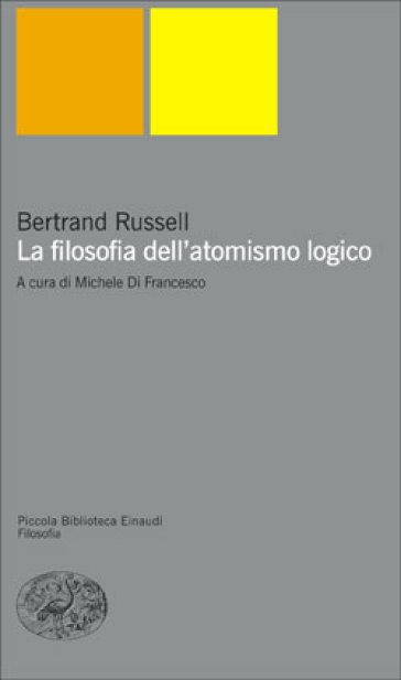 La filosofia dell'atomismo logico - Bertrand Russell