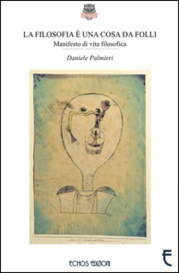 La filosofia è una cosa da folli - Daniele Palmieri