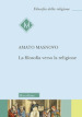 La filosofia verso la religione. Nuova ediz.