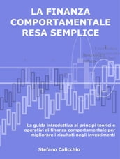 La finanza comportamentale resa semplice