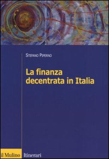 La finanza decentrata in Italia - Stefano Piperno