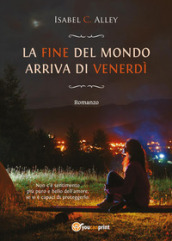 La fine del mondo arriva di venerdì