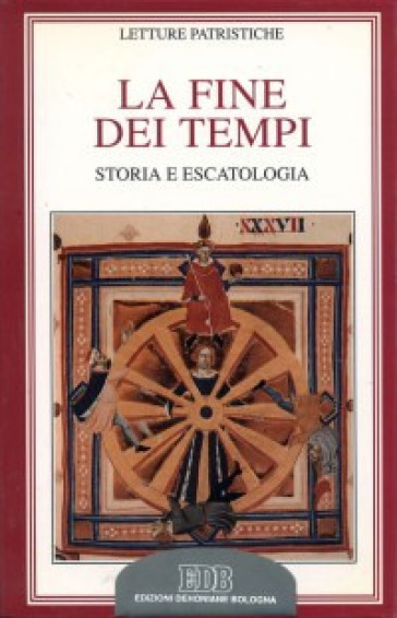 La fine dei tempi. Storia ed escatologia