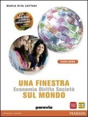 Una finestra sul mondo. Per le Scuole superiori. Con espansione online. Vol. 5