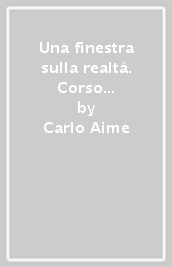 Una finestra sulla realtà. Corso di diritto ed economia. Per il primo biennio degli Ist. tecnici industriali. Con e-book. Con espansione online. Vol. 2