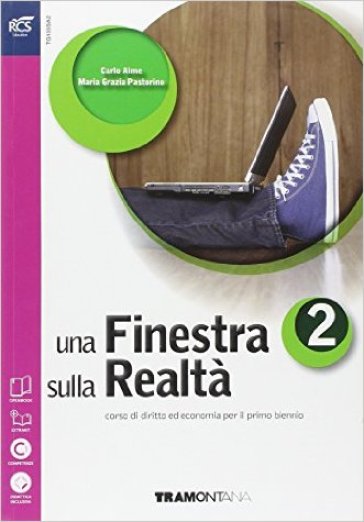 Una finestra sulla realtà. Per le Scuole superiori. Con e-book. Con espansione online. 2. - Carlo Aime - M. Grazia Pastorino