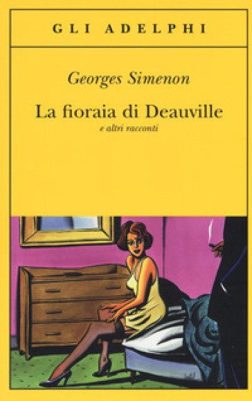 La fioraia di Deauville e altri racconti - Georges Simenon