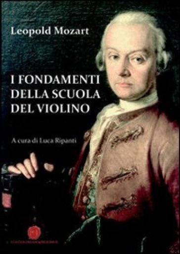 I fondamenti della scuola di violino - Leopold Mozart