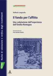 Il fondo per l affitto. Una valutazione dell esperienza dell Emilia Romagna