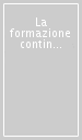 La formazione continua. Prospettive per una nuova professionalità docente