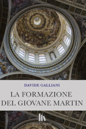 La formazione del giovane Martin