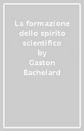 La formazione dello spirito scientifico