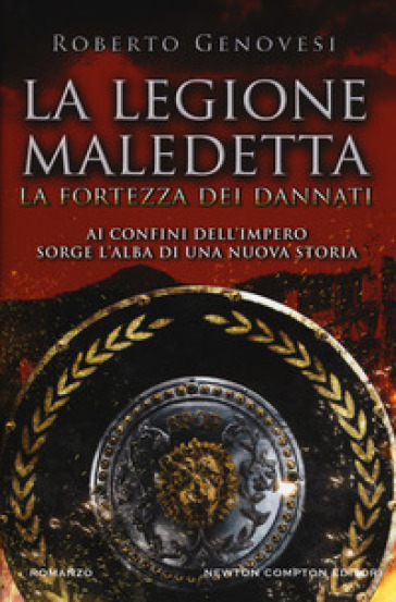 La fortezza dei dannati. La legione maledetta - Roberto Genovesi