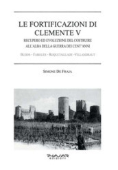 Le fortificazioni di Clemente V. Recupero ed evoluzione del costruire all