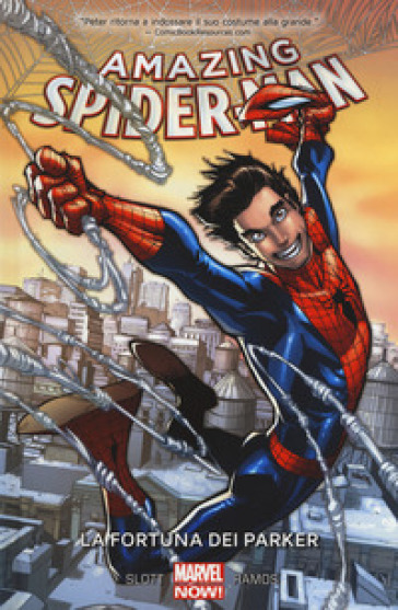 La fortuna dei Parker. Amazing Spider-Man. 1. - Humberto Ramos - Dan Slott