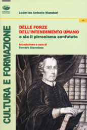 Delle forze dell intendimento umano o sia il pirronismo confutato