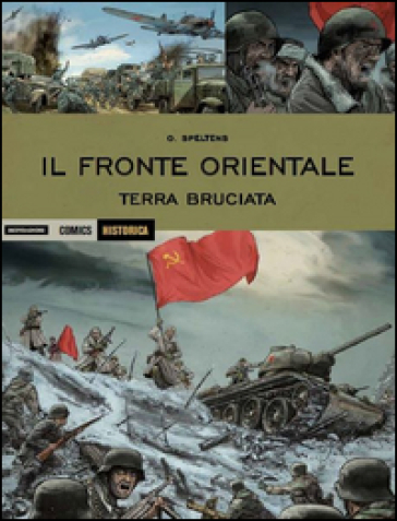 Il fronte orientale. Terra bruciata - Olivier Speltens