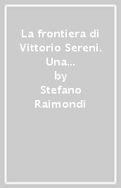 La frontiera di Vittorio Sereni. Una vicenda poetica (1935-1941)