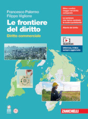 Le frontiere del diritto. Diritto commerciale. Per le Scuole superiori. Con espansione online