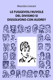 Le fuggevoli nuvole del divismo si dissolvono con Audrey