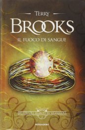 Il fuoco di sangue. Gli oscuri segreti di Shannara. 2.