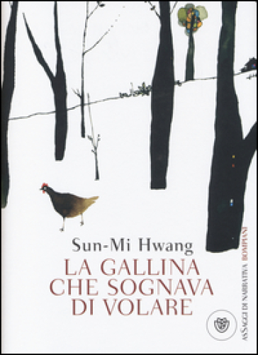 La gallina che sognava di volare - Sun-mi Hwang