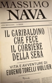 Il garibaldino che fece il Corriere della Sera