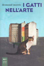 I gatti nell arte. Ediz. illustrata