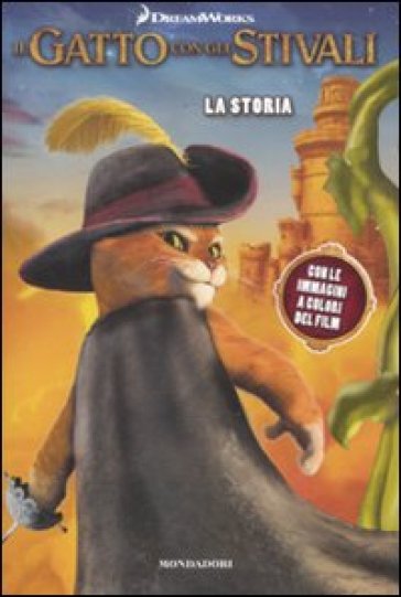 Il gatto con gli stivali. La storia - Lara Bergen