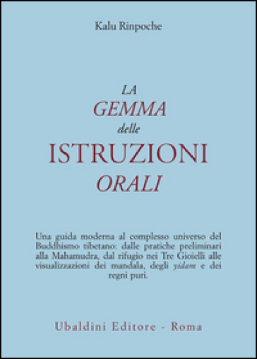 La gemma delle istruzioni orali - Kalu (Rinpoche)