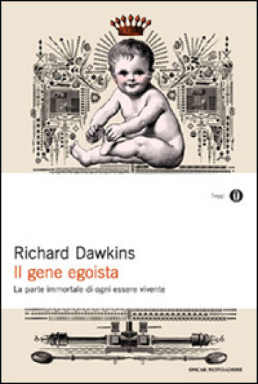 Il gene egoista. La parte immortale di ogni essere vivente - Richard Dawkins