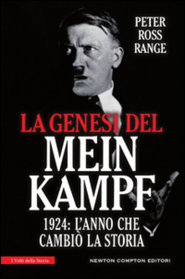 La genesi del Mein Kampf. 1924: l'anno che cambiò la storia - Peter Ross Range