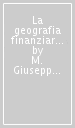 La geografia finanziaria. Mercati e territorio