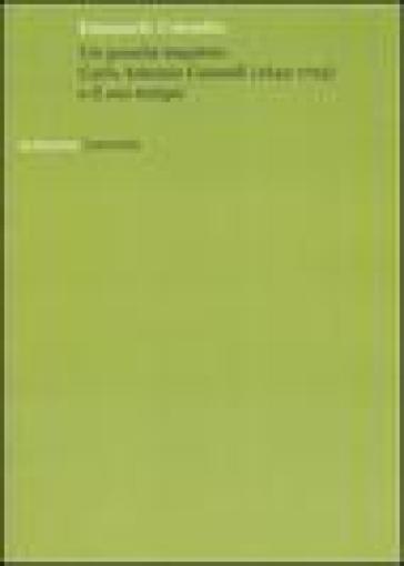 Un gesuita inquieto. Carlo Antonio Casnedi (1643-1725) e il suo tempo - Emanuele Colombo